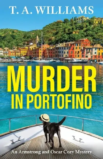 Murder in Portofino by T. A. Williams