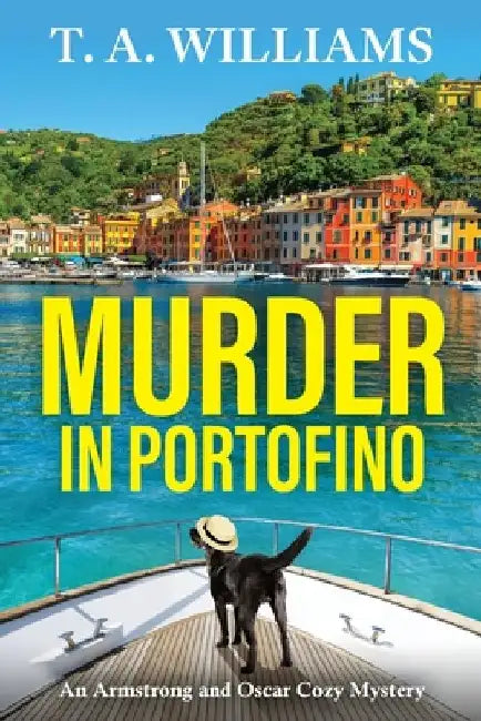 Murder in Portofino by T. A. Williams