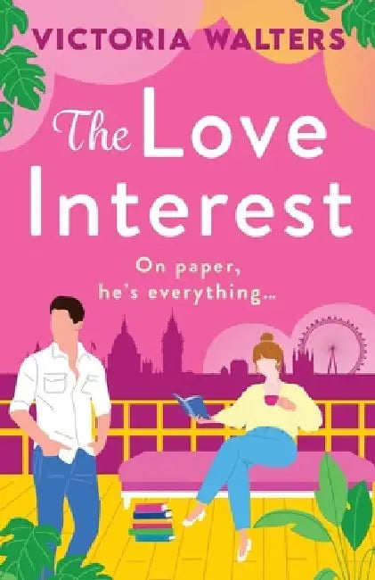 The Love Interest by Victoria Walters