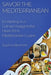 Savor the Mediterranean: Embarking on a Culinary Voyage to the Heart of the Mediterranean Cuisine by Sophia Bennett
