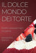 Il Dolce Mondo dei Torte: Ricette Golose per Ogni Occasione by Alessandra Bianchi
