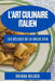 L'Art Culinaire Italien: Les Délices de la Dolce Vita by Chiara DeLuca