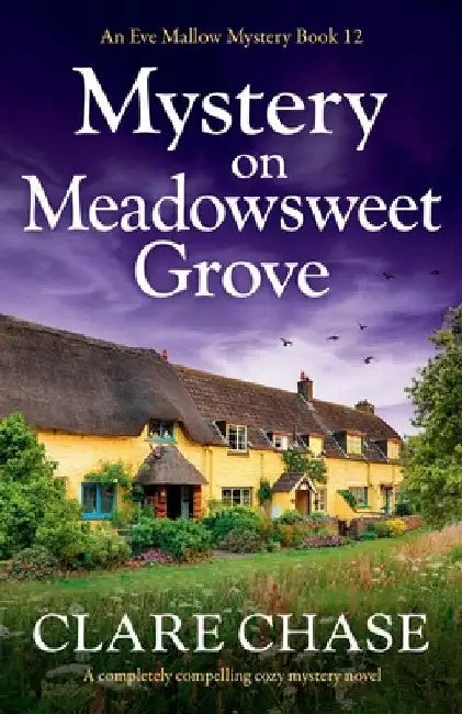 Mystery on Meadowsweet Grove: A completely compelling cozy mystery novel by Chase, Clare
