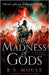 The Madness of Gods: An unforgettable epic fantasy of war and magic by Moule, R. S.