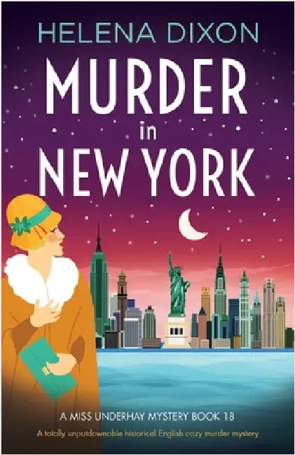 Murder in New York: A totally unputdownable historical English cozy murder mystery by Dixon, Helena
