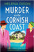 Murder on the Cornish Coast: Completely addictive British cozy crime mystery by Dixon, Helena