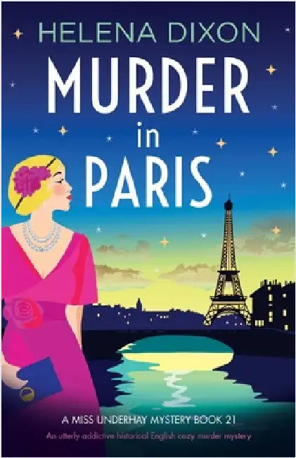 Murder in Paris: An utterly addictive historical English cozy murder mystery by Dixon, Helena