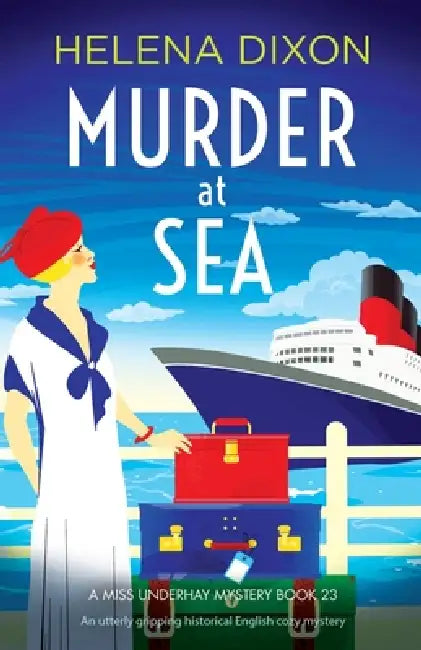Murder at Sea: An utterly gripping historical English cozy mystery by Helena Dixon
