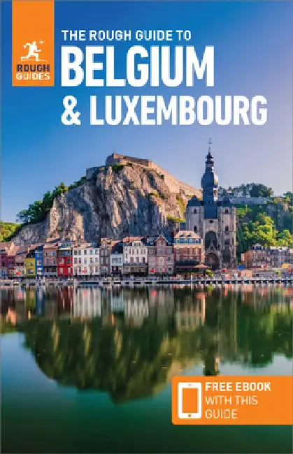 The Rough Guide to Belgium & Luxembourg: Travel Guide with Free eBook by Rough Guides