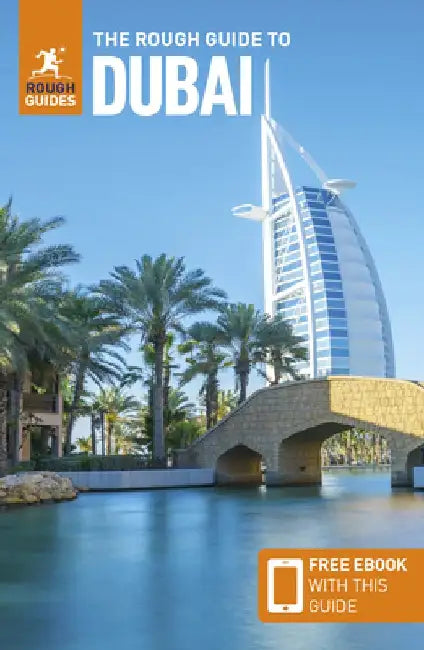 The Rough Guide to Dubai: Travel Guide with Free eBook by Rough Guides