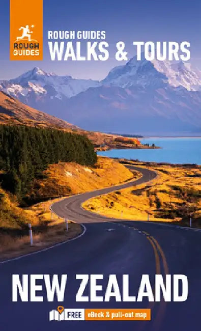 Rough Guides Walks and Tours New Zealand: Top 18 Itineraries for Your Trip: Travel Guide with eBook by Rough Guides