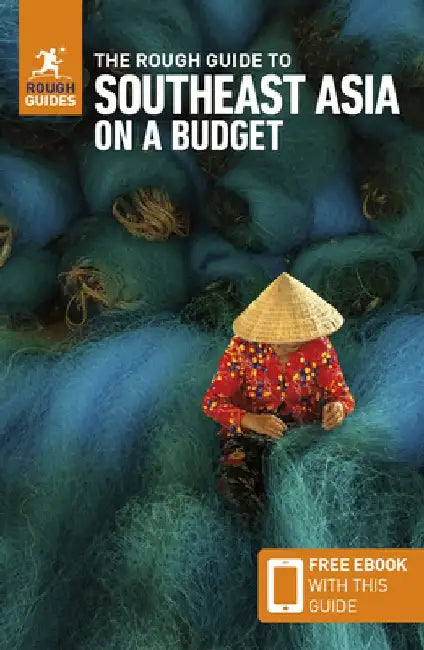 The Rough Guide to Southeast Asia on a Budget: Travel Guide with eBook by Rough Guides