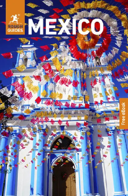 Rough Guides Mexico: Travel Guide with eBook by Guides, Rough