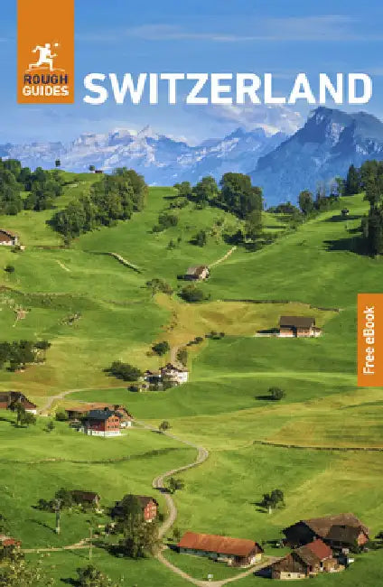 Rough Guides Switzerland: Travel Guide with eBook by Rough Guides