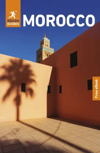 Rough Guides Morocco: Travel Guide with eBook by Rough Guides
