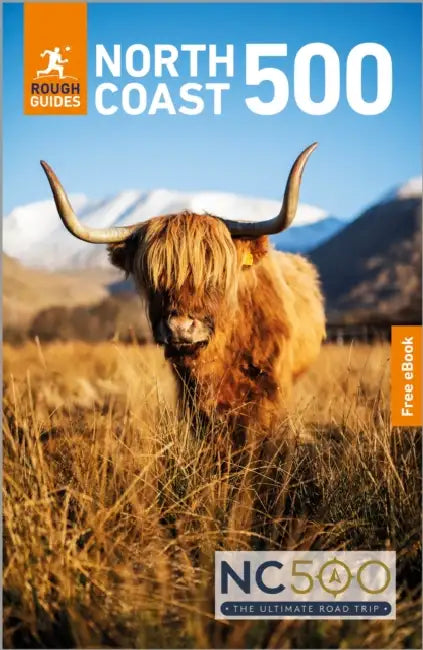 Rough Guides North Coast 500: Travel Guide with eBook by Rough Guides, Richard Franks