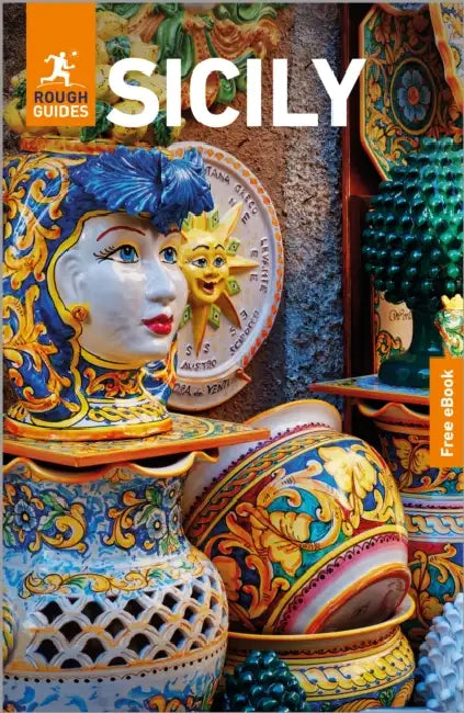Rough Guides Sicily: Travel Guide with eBook by Rough Guides, Ros Belford