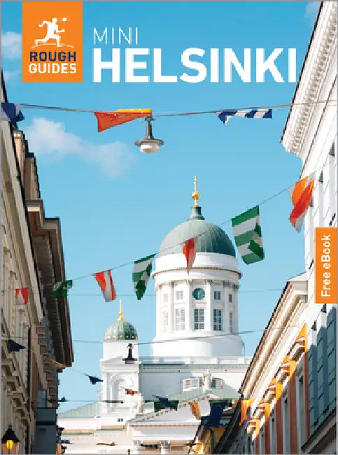 Rough Guides Mini Helsinki: Travel Guide with eBook by Rough Guides, Paula Hotti