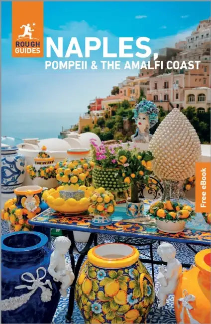 Rough Guides Naples, Pompeii and the Amalfi Coast: Travel Guide with eBook by Rough Guides, Martin Dunford