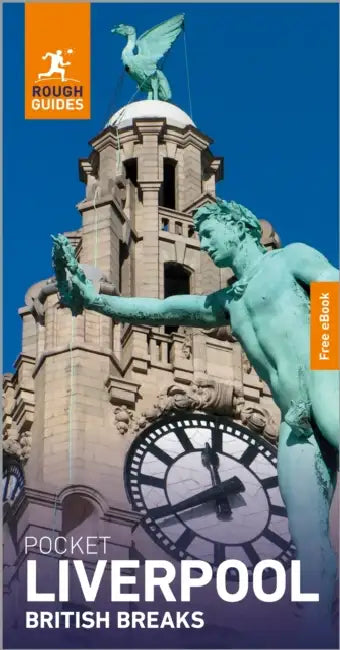 Rough Guides Pocket Liverpool: Travel Guide with eBook by Rough Guides, Daniel Stables