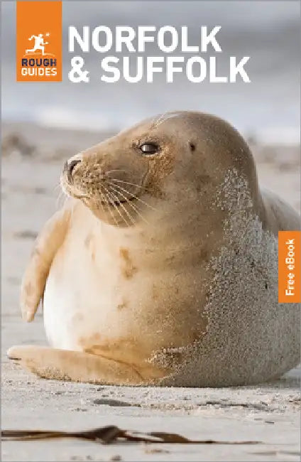 Rough Guides Norfolk and Suffolk: Travel Guide with eBook: 2026-2027 Insider Tips Must-See Sights Maps & Itineraries Covers: Norwich, the Norfolk Broa by Rough Guides, Phil Lee, Martin Dunford