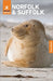Rough Guides Norfolk and Suffolk: Travel Guide with eBook: 2026-2027 Insider Tips Must-See Sights Maps & Itineraries Covers: Norwich, the Norfolk Broa by Rough Guides, Phil Lee, Martin Dunford