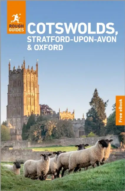 Rough Guides Cotswolds, Stratford-Upon-Avon and Oxford: Travel Guide with eBook by Rough Guides, Matthew Teller