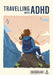 Rough Guides Travel Edit: Travelling with ADHD by Rough Guides, Rebecca Hallett