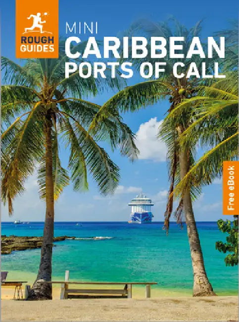 Rough Guides Mini Caribbean Ports of Call: Travel Guide with eBook: 2026-2027 Insider Tips Must-See Sights Maps & Itineraries Covers: San Juan, St Joh by Rough Guides, Robert Savage