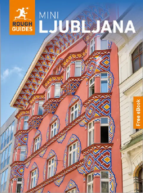 Rough Guides Mini Ljubljana: Travel Guide with eBook: 2026-2027 Insider Tips Must-See Sights Maps & Itineraries Covers: Old Town, Ljubljana Castle, La by Rough Guides, Owen Morton