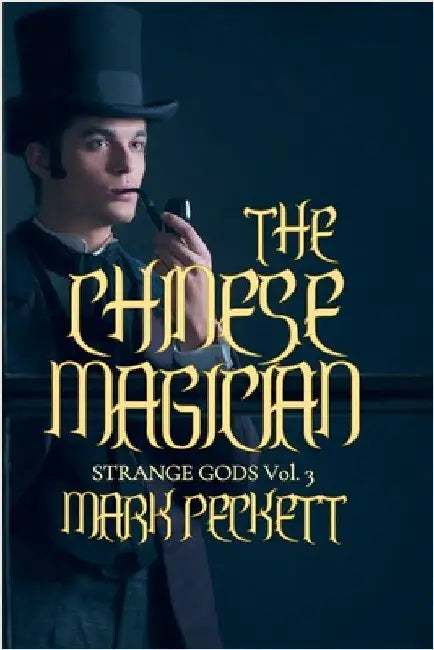 The Chinese Magician by Peckett, Mark