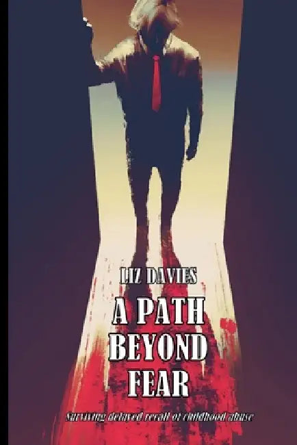 A Path Beyond Fear by Liz Davies