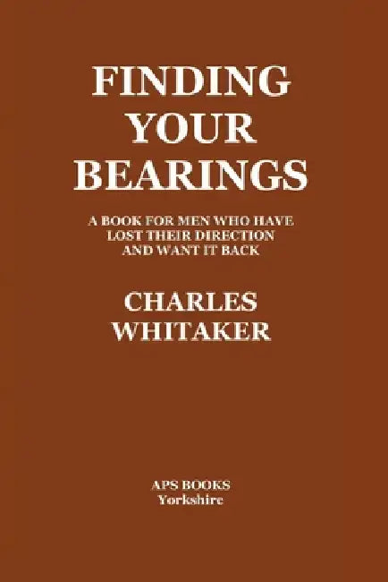 Finding Your Bearings by Charles Whitaker