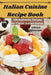 Italian Cuisine Recipe Book by Gerald Ferguson