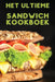 Het Ultieme Sandwich Kookboek by Evelien Huisman