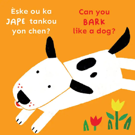 Èske Ou Ka Jape Tankou Yon Chen?/Can You Bark Like a Dog? by Child's Play, Cocoretto, Abi Hall