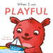 When I am Playful by Child's Play