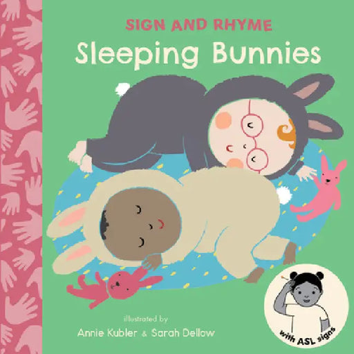 Sleeping Bunnies ASL by Annie Kubler, Sarah Dellow