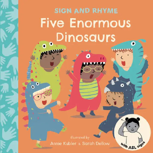 Five Enormous Dinosaurs ASL by Annie Kubler, Sarah Dellow
