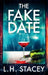 The Fake Date by L. H. Stacey