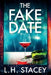 The Fake Date by L. H. Stacey