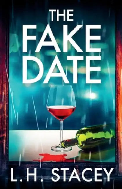 The Fake Date by L. H. Stacey