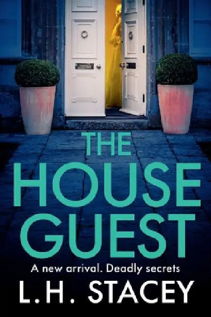 The House Guest by L. H. Stacey
