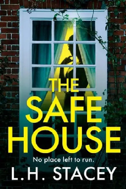 The Safe House by L. H. Stacey