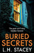 Buried Secrets by L. H. Stacey