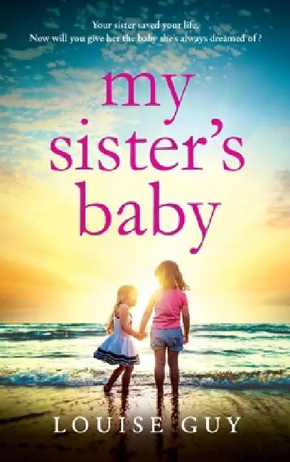 My Sister's Baby by Louise Guy