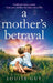 A Mother's Betrayal by Louise Guy