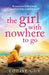 The Girl with Nowhere to Go by Louise Guy