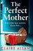 The Perfect Mother by Claire Allan