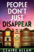 People Don't Just Disappear by Allan, Claire